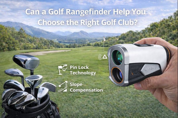 Can a Golf Rangefinder Help You Choose the Right Golf Club?